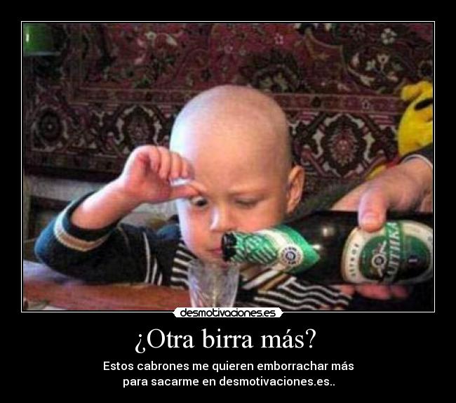 ¿Otra birra más?  - 