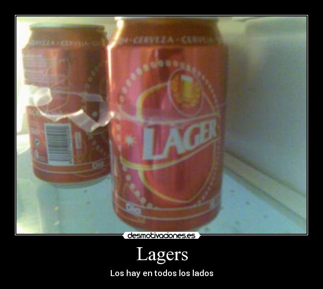 Lagers - Los hay en todos los lados