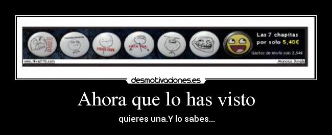 Ahora que lo has visto -