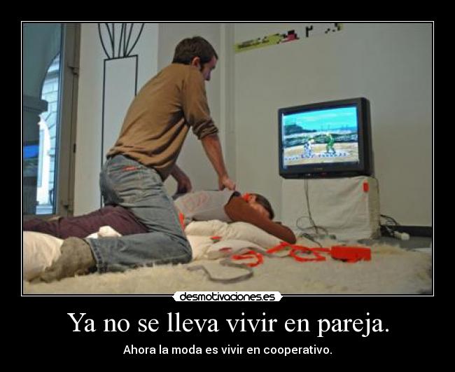 Ya no se lleva vivir en pareja. -