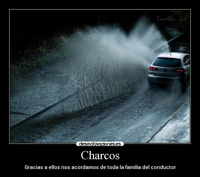 Charcos - Gracias a ellos nos acordamos de toda la familia del conductor