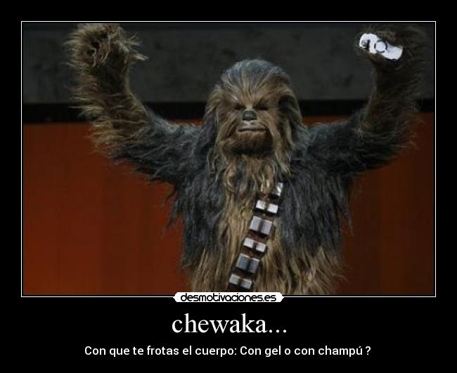 chewaka... -