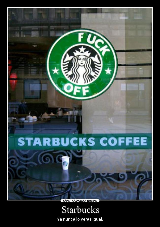 Starbucks - Ya nunca lo verás igual.