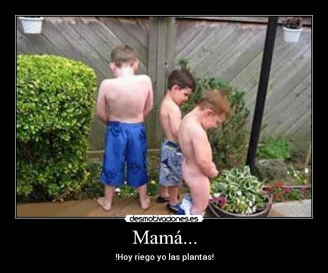 Mamá... -