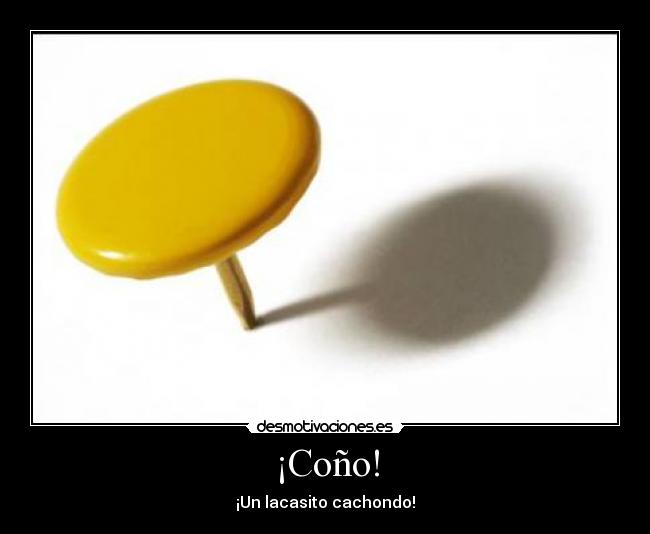 carteles lacasito desmotivaciones