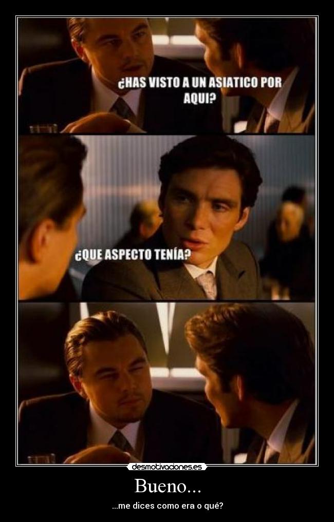 Bueno... - 