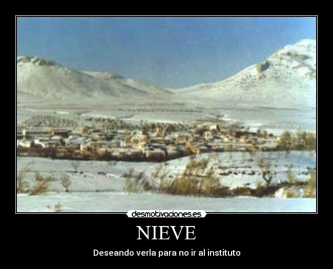 NIEVE - Deseando verla para no ir al instituto