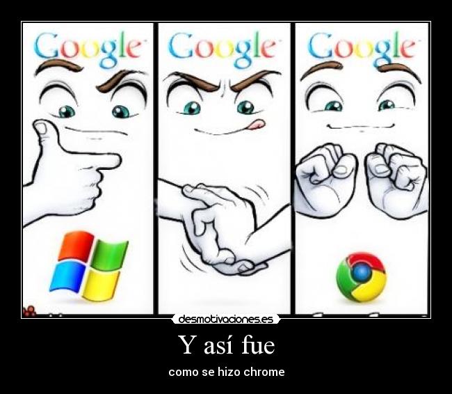 Y así fue - como se hizo chrome