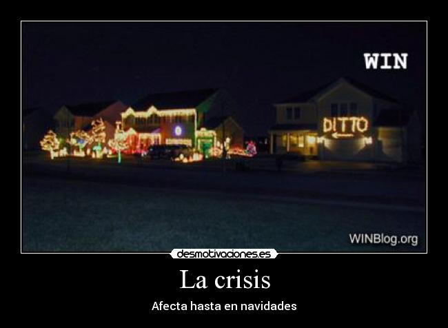La crisis - Afecta hasta en navidades