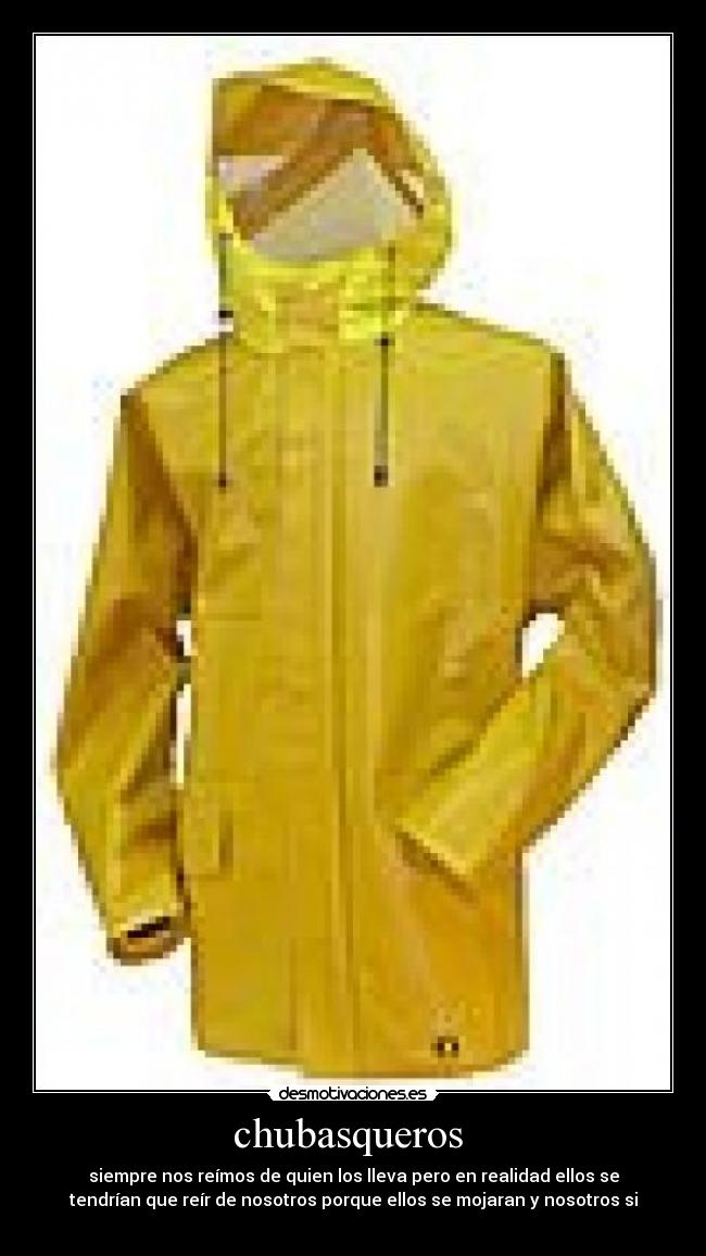 carteles chubasqueros desmotivaciones