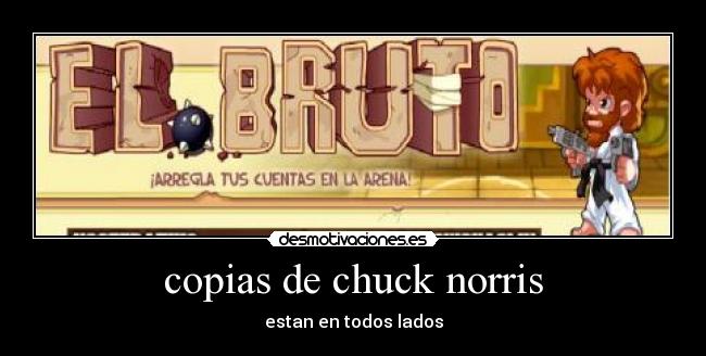 copias de chuck norris - estan en todos lados