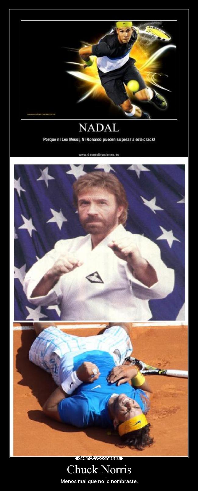 Chuck Norris - Menos mal que no lo nombraste.