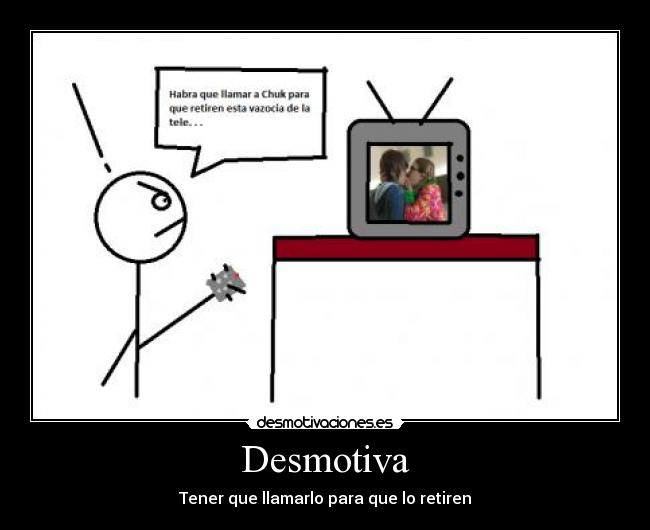 Desmotiva - Tener que llamarlo para que lo retiren