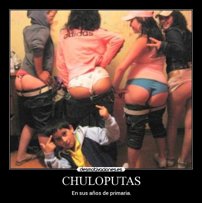 CHULOPUTAS - En sus años de primaria.