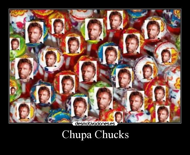 Chupa Chucks - 