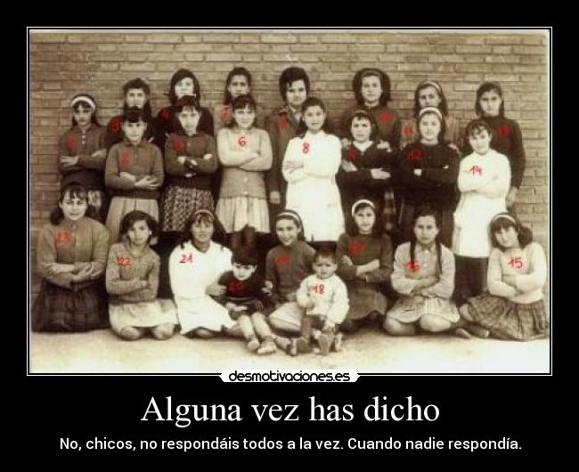 Alguna vez has dicho -