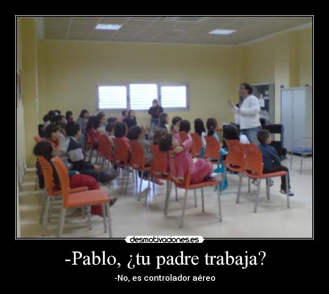 carteles padre controladores aereos trabajar desmotivaciones
