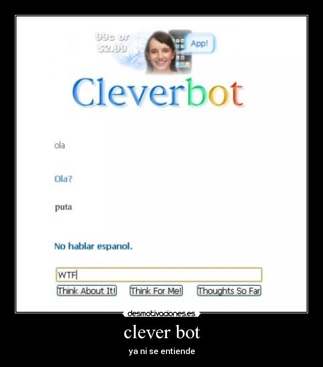 clever bot - ya ni se entiende