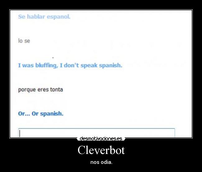 Cleverbot - nos odia.