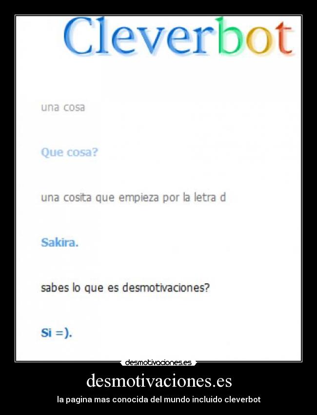 desmotivaciones.es - la pagina mas conocida del mundo incluido cleverbot
