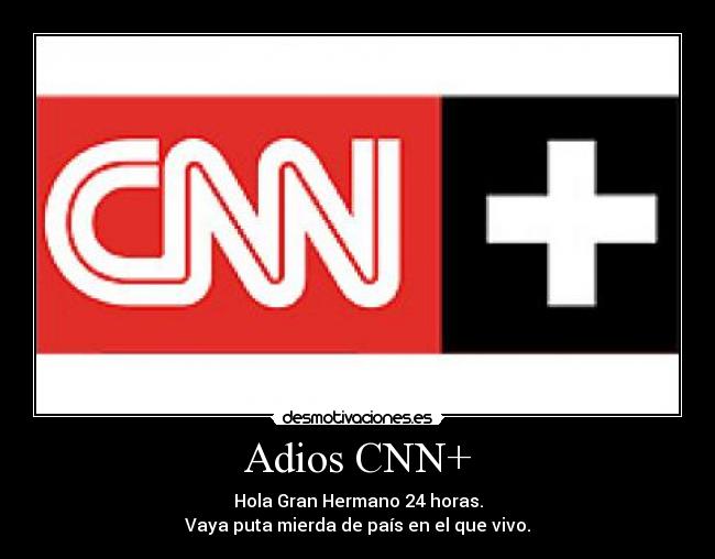 Adios CNN+ - 