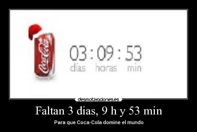 Faltan 3 dias, 9 h y 53 min -