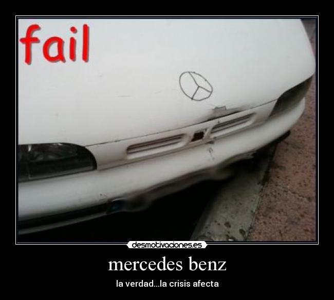 mercedes benz - la verdad...la crisis afecta