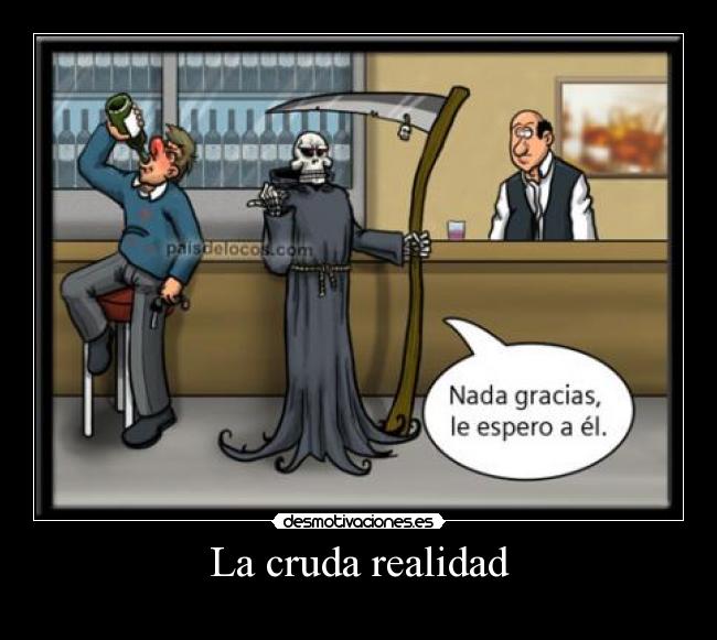 La cruda realidad -