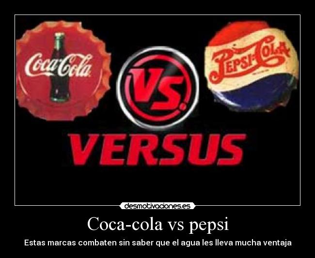 carteles coca-colaagua pepsi desmotivaciones