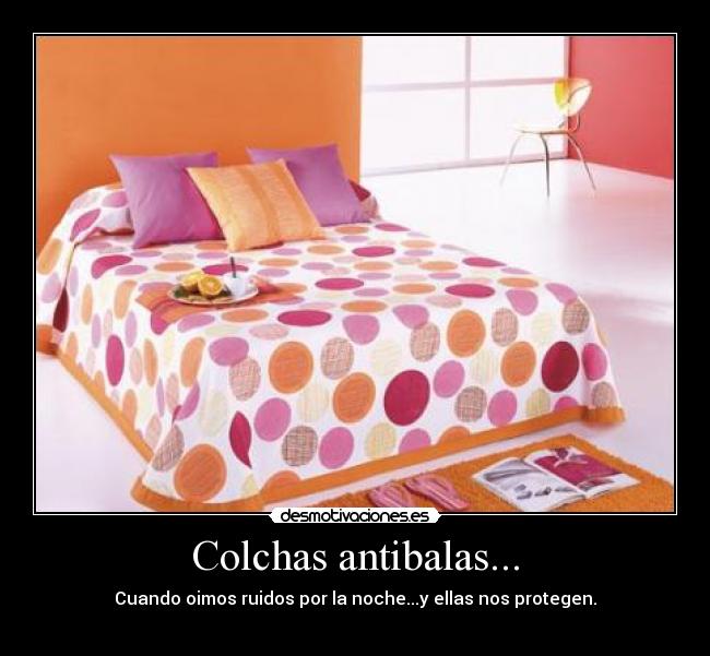 Colchas antibalas... -