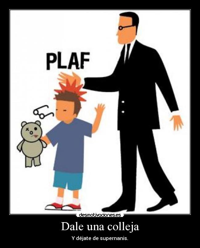 carteles collejasupernanis desmotivaciones