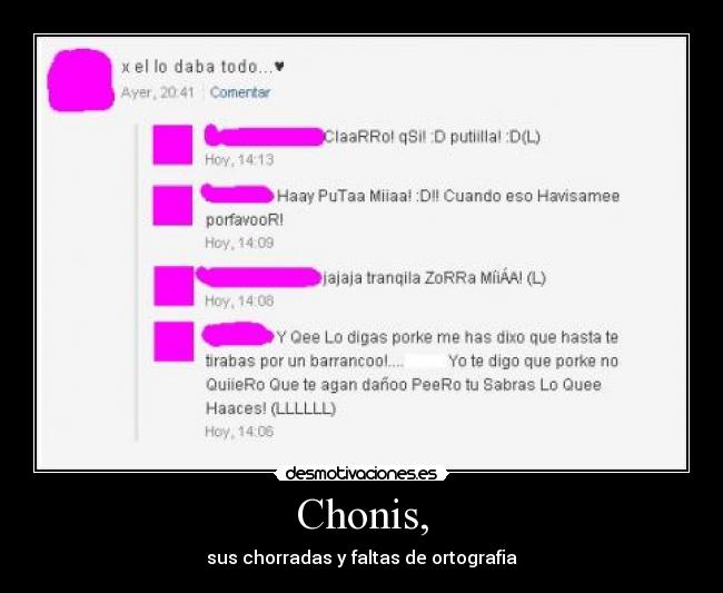 Chonis, - sus chorradas y faltas de ortografia