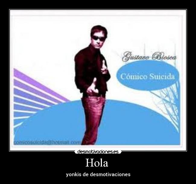 Hola - yonkis de desmotivaciones