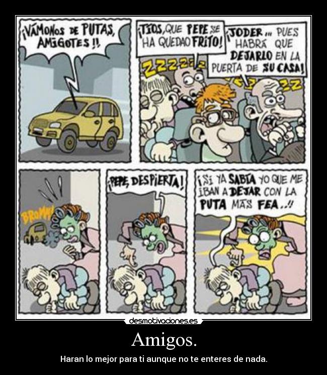 Amigos. -