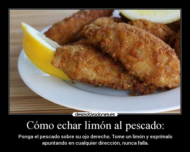Cómo echar limón al pescado: -