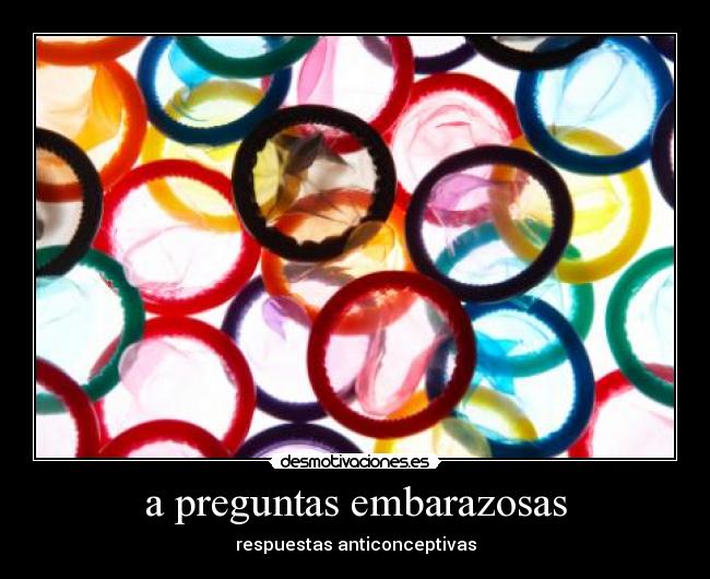 carteles respues anticonceptivas desmotivaciones
