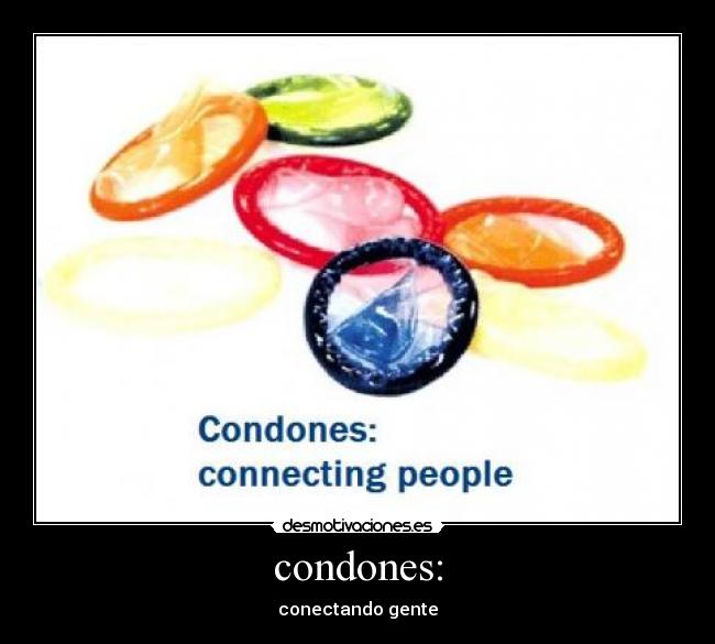 carteles condones connecting people desmotivacion fuck yea principal meck peporro desmotivaciones