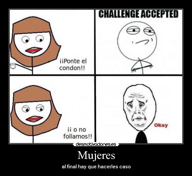 Mujeres - al final hay que hacerles caso