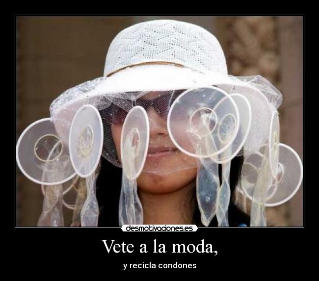 Vete a la moda, -