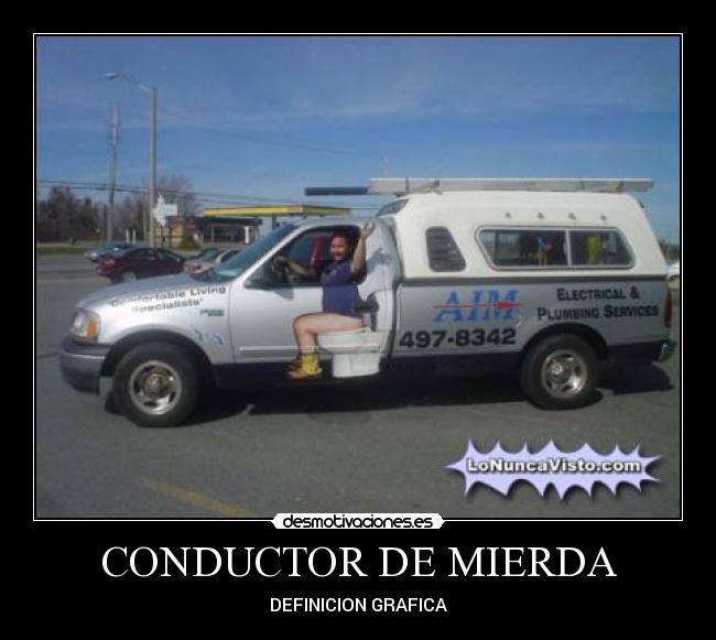 CONDUCTOR DE MIERDA - DEFINICION GRAFICA