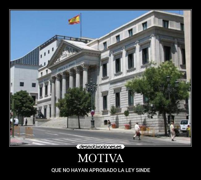 MOTIVA - QUE NO HAYAN APROBADO LA LEY SINDE
