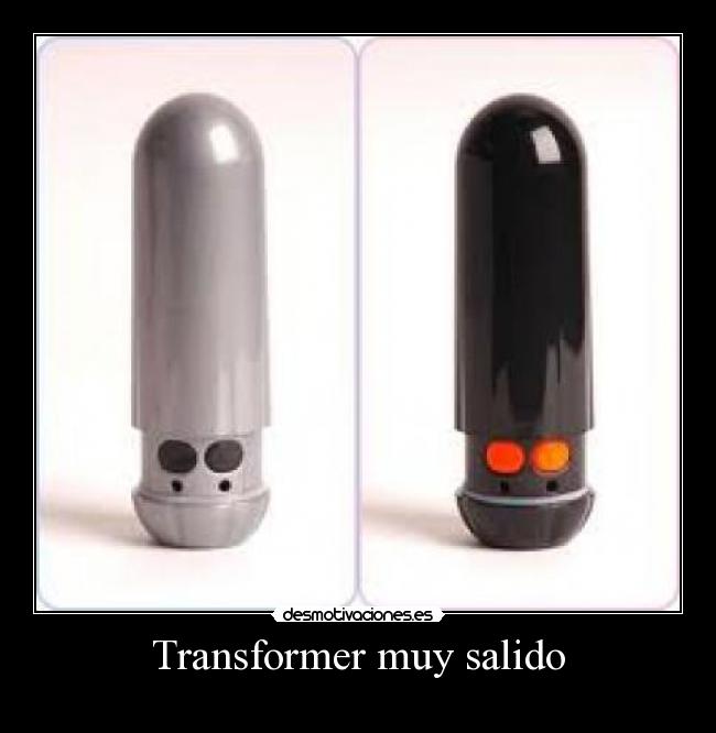 Transformer muy salido -