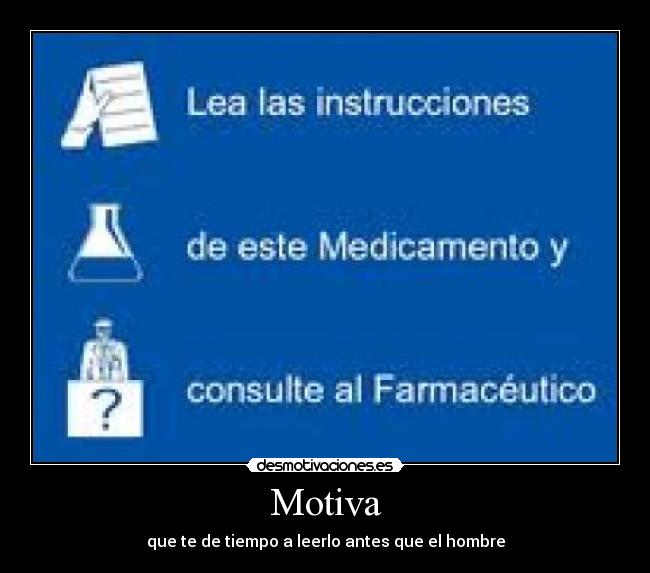 Motiva - que te de tiempo a leerlo antes que el hombre