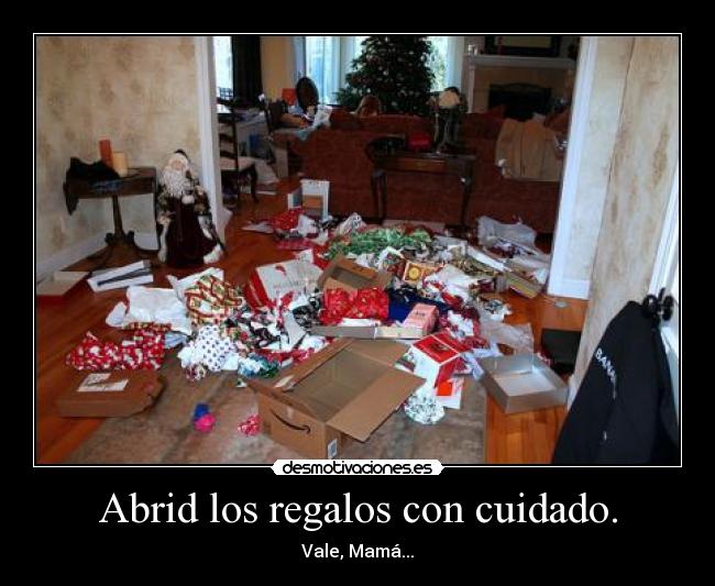 Abrid los regalos con cuidado. - 