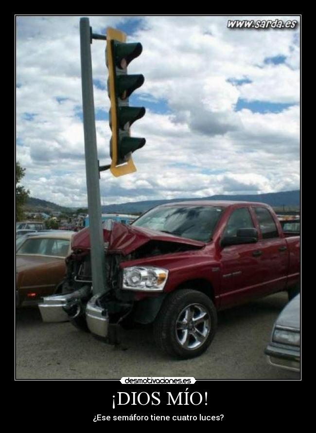 ¡DIOS MÍO! - ¿Ese semáforo tiene cuatro luces?