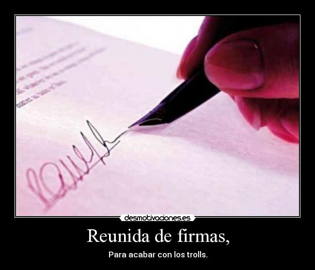 Reunida de firmas, -