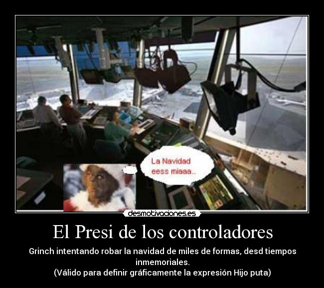 El Presi de los controladores -