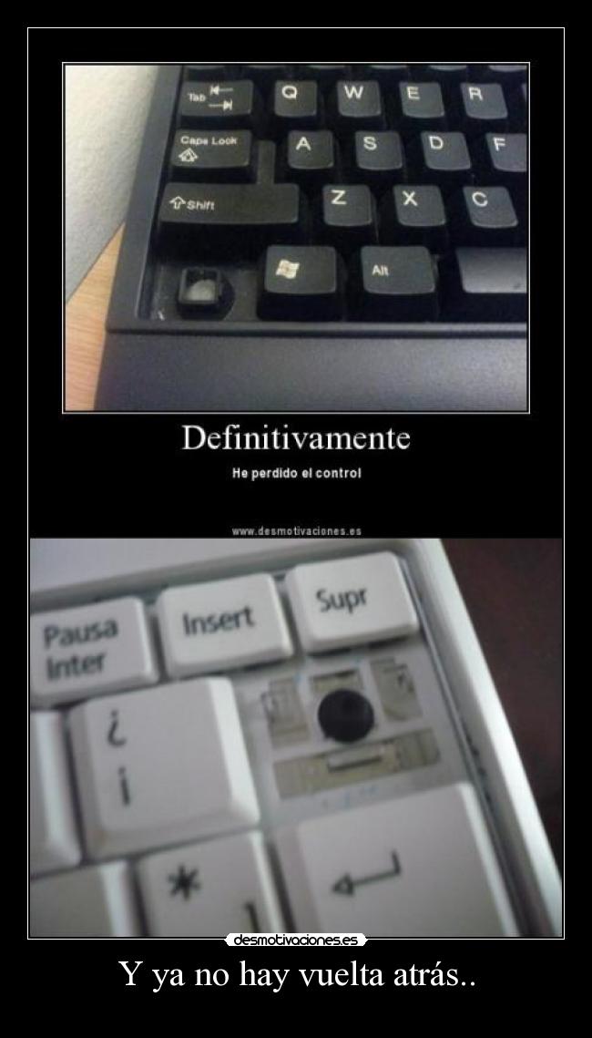 Y ya no hay vuelta atrás.. -