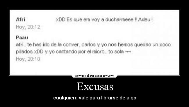 Excusas - cualquiera vale para librarse de algo