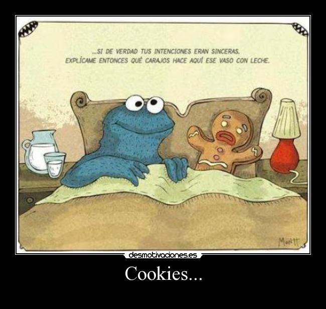 Cookies... -